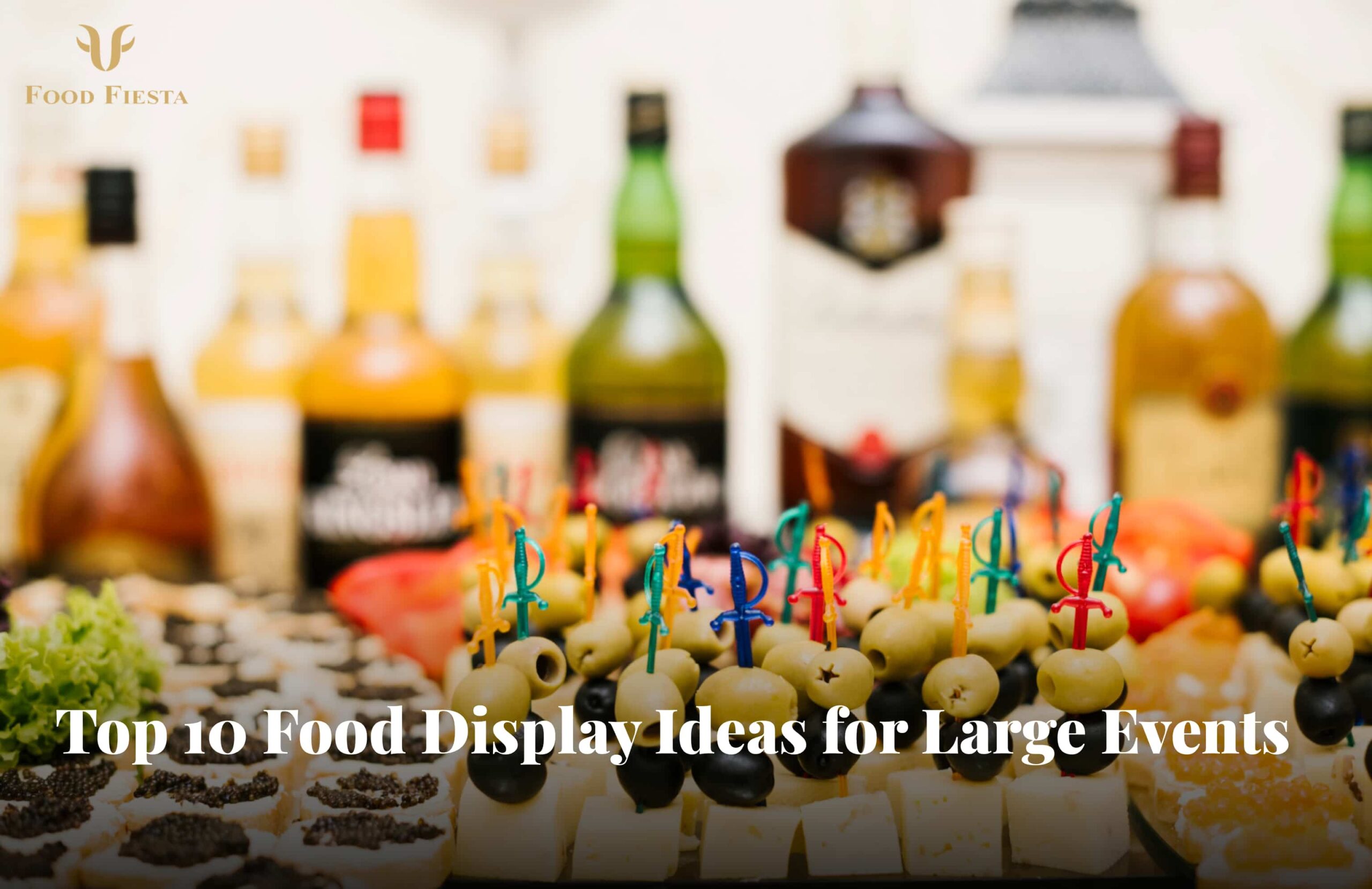 Food Display Ideas for Large Events